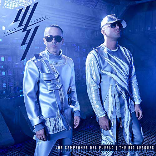 Wisin & Yandel: Los campeones del pueblo | The big leagues - portada